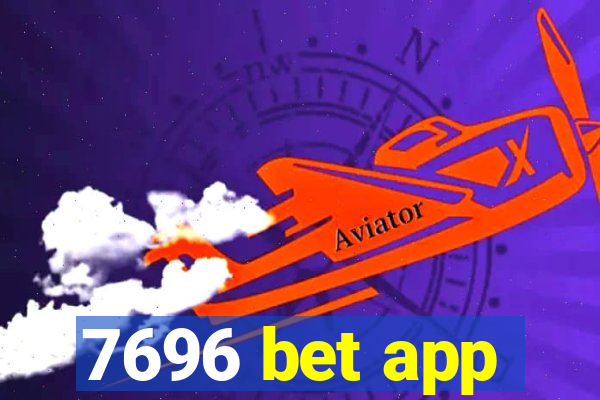 7696 bet app